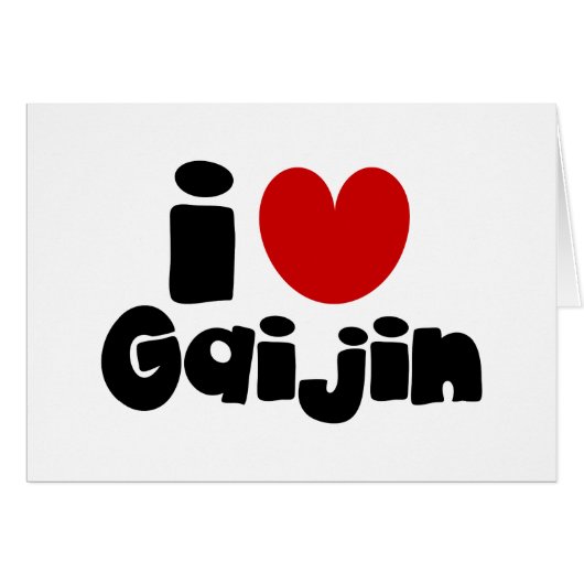 i coeur Gaijin Greeting Card (Devant horizontal)