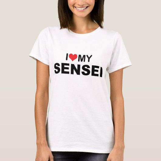 I coeur mon T-shirt de Sensei (Devant)