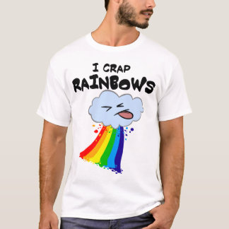 I Crap Rainbows T-shirt