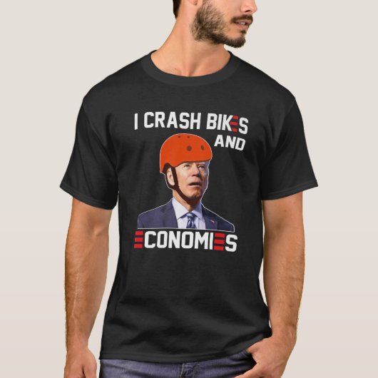 I Crash Bikes And Economies Joe Biden Falling Off T-shirt (Voorkant)