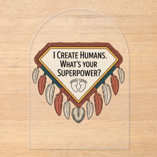 I Create Humans. What’s Your Superpower Acryl Uitnodigingen (Voorkant)