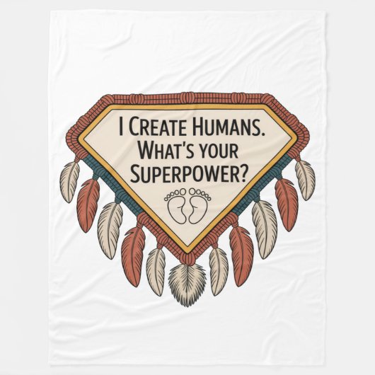 I Create Humans. What’s Your Superpower Fleece Deken (Voorkant)