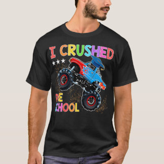 I Crush Preschool Monster Truck Afstuderen Gift T-shirt
