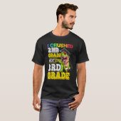 I crushed 2nd grade Next stop 3rd grade Dinosaur G T-shirt (Voorkant volledig)