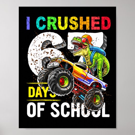 I Crushed 67 Days Of School Funny Six Seven Meme B Poster (Voorkant)