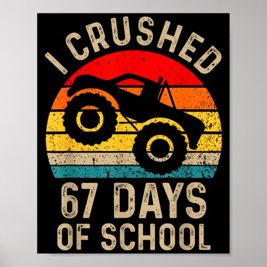 I Crushed 67 Days Of School Funny Six Seven Meme B Poster (Voorkant)