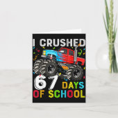 I Crushed 67 Days Of School Funny Students Teacher Kaart (Voorkant)