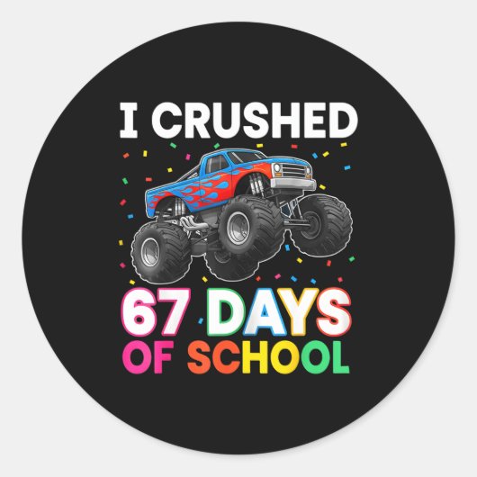 I Crushed 67 Days Of School Monster Teacher Studen Ronde Sticker (Voorkant)