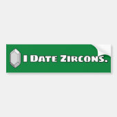 I Datum Zircons Bumpersticker (Voorkant)