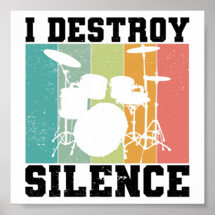 I Destroy Silence Distress Drummer Retro Poster