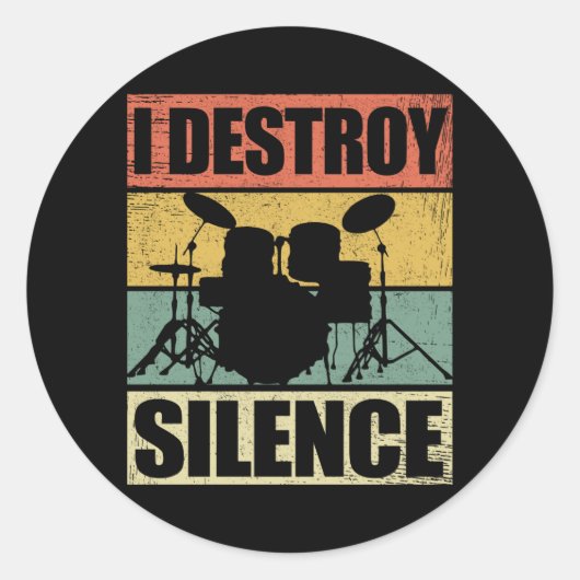 I Destroy Silence | Drums Drummer Gift Ronde Sticker (Voorkant)