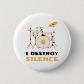 I Destroy Silence Funny Drummer Ronde Button 5,7 Cm (Voorkant)