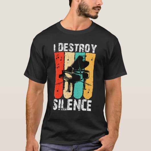 I Destroy Silence Piano Keyboard Player Keyboardis T-shirt (Voorkant)