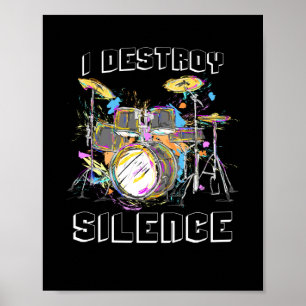 I Destroy Silence Poster