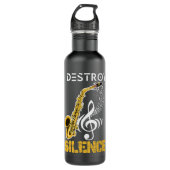 I Destroy Silence Saxophone Waterfles (Voorkant)