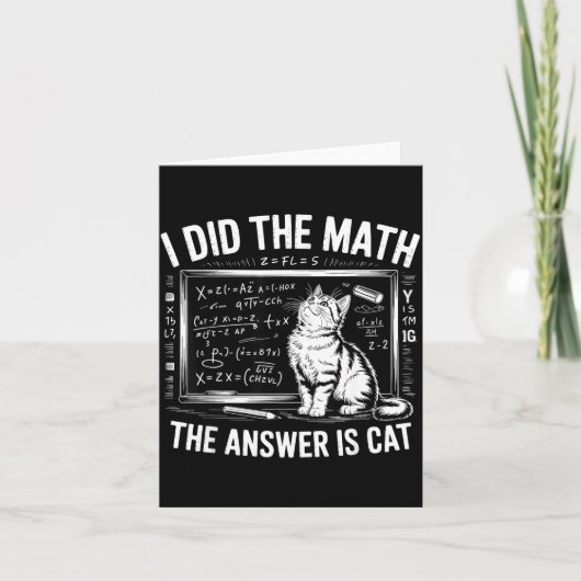 I Did Math The Answer Is Cat Mathematics Funny Mat Kaart (Voorkant)