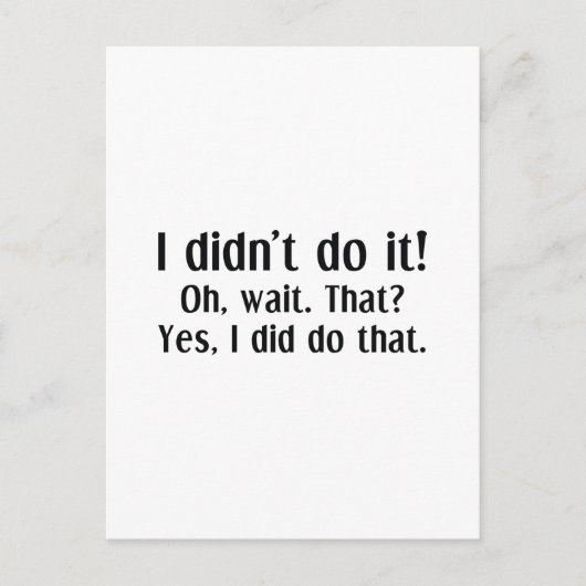 I Didn't Do Briefkaart (Voorkant)