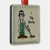 I Dig Booty Metal Detecteert Guy Metalen Ornament (Rechts)