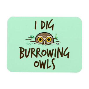 I Dig Burrowing Ownership Magneet