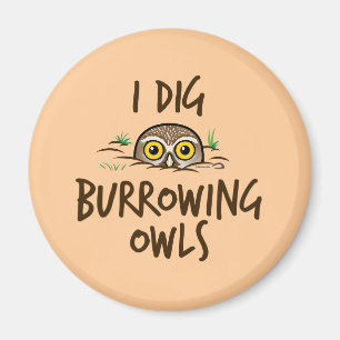 I Dig Burrowing Ownership Magneet