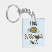 I Dig Burrowing Ownership Sleutelhanger (Voorkant Links)