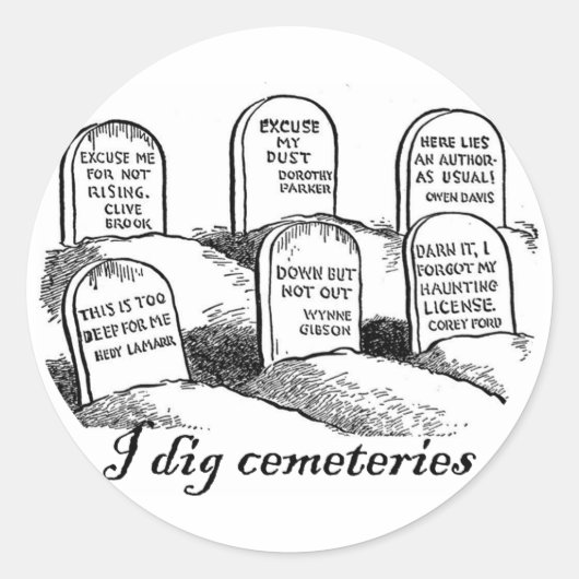 I Dig Cemeteries Ronde Sticker (Voorkant)