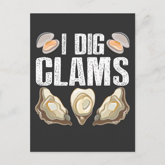 I Dig Clams Funny Clamming Shell Raking Zee Food Briefkaart (Voorkant)