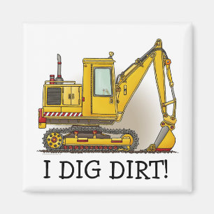 I Dig Dirt Digger Shovel Magnet Magneet