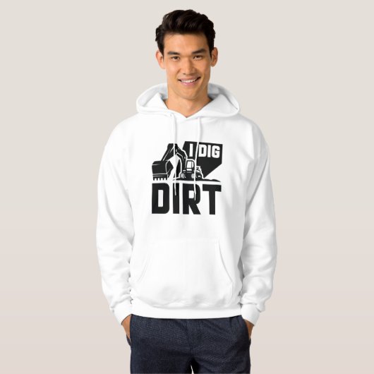 I Dig Dirt Hoodie (Voorkant volledig)
