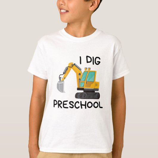 I Dig Preschool T-shirt (Voorkant)