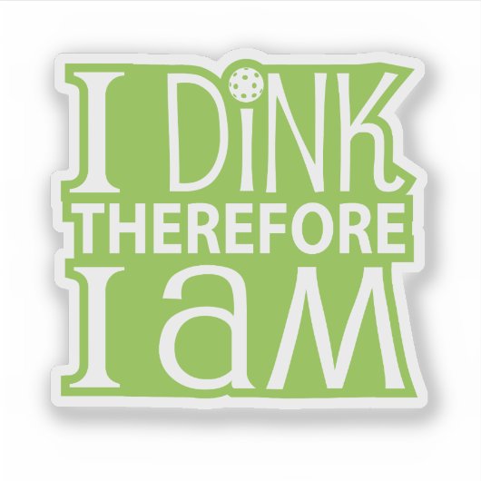 I Dink Sticker (Voorkant)