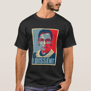 I Dissent - beruchte RBG Ruth Bader Ginsburg - RB T-shirt