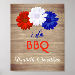 I Do BBQ Patriotic Floral Poster