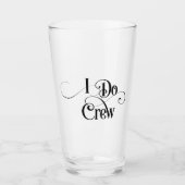 I Do Crew Glas (Voorkant)