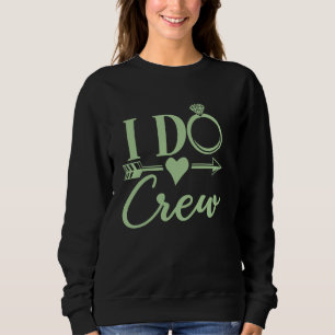 I Do Crew Meisje-acht-uitstapje, Trouwfeest Uitsta Trui