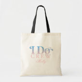 I Do Crew Pastel Modern Font Sac fourre-tout (Devant)