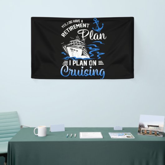 I Do Have A Retirement Plan Cruise Ship Cruising Spandoek (Beurs)