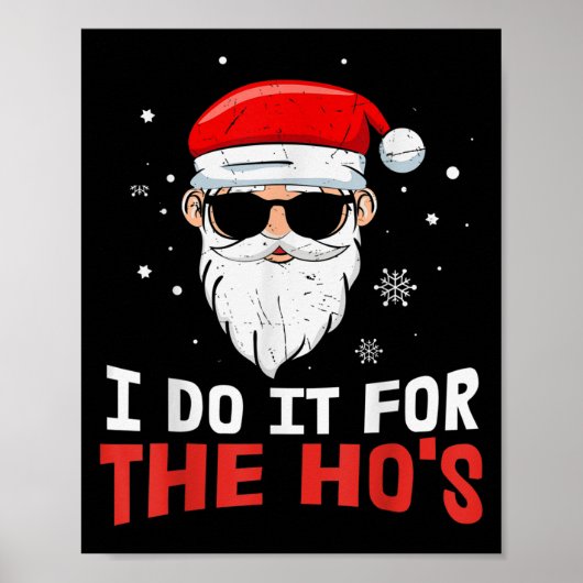 I Do It For The Ho S July Santa Blind Day Hohoho  Poster (Voorkant)