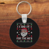 I Do It For The Ho's, Rude Offensive Christmas San Sleutelhanger (Voorkant)