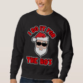 I DO IT FOR THE HO'S Santa Screwball Graphics Trui (Voorkant)