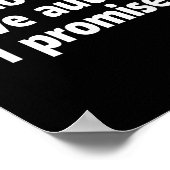 I Do Not Have Autism I Promise Funny  Poster (Hoek)