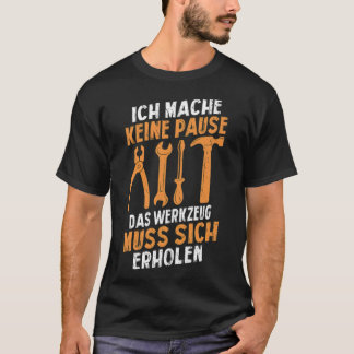 I Do Not Take A Pause Tool Must animal birthday T-shirt