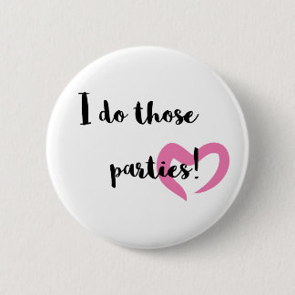 I do those parties.. ronde button 5,7 cm