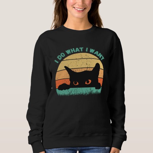 I Do What I Want Cat  Retro Cat    Cat  17 Trui (Voorkant)