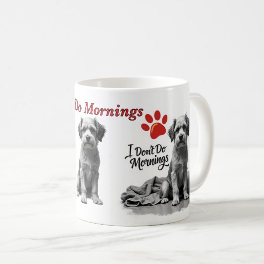 I Don’t Do Mornings – Grumpy Dog Mug (Devant droit)