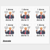 I Done Done It Sticker (Vel)