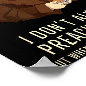 I Don't Always Preach Works - Funny John Calvin Gi Poster (Hoek)