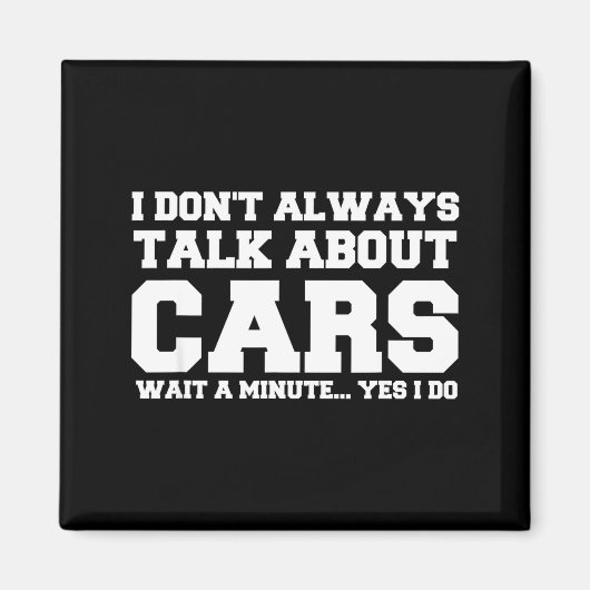 I Don't Always Talk About ... Car Detailing &amp;  Magneet (Voorkant)