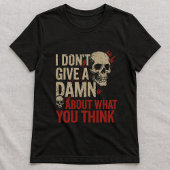 I Don't Care Tee; Unapologetic Bold Text & Graphic T-shirt