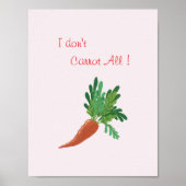 I don't carrot all - Funny Kitchen wall art Poster (Voorkant)